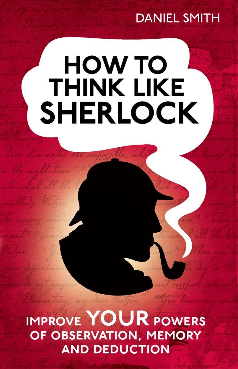 Vorderes Coverbild How to Think Like Sherlock