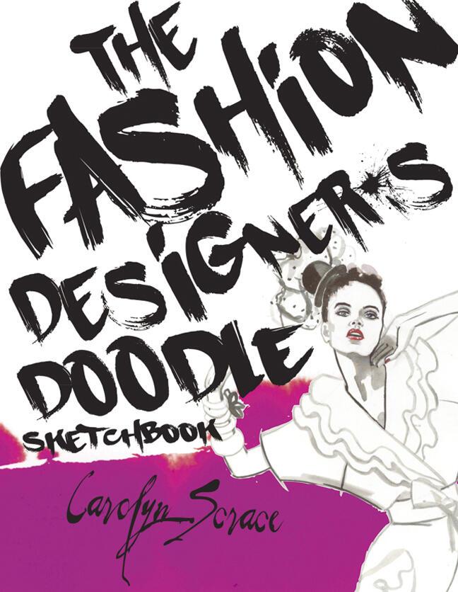 Vorderes Coverbild The Fashion Designer's Doodle Sketchbook