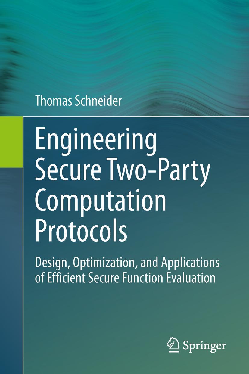 Vorderes Coverbild Engineering Secure Two-Party Computation Protocols