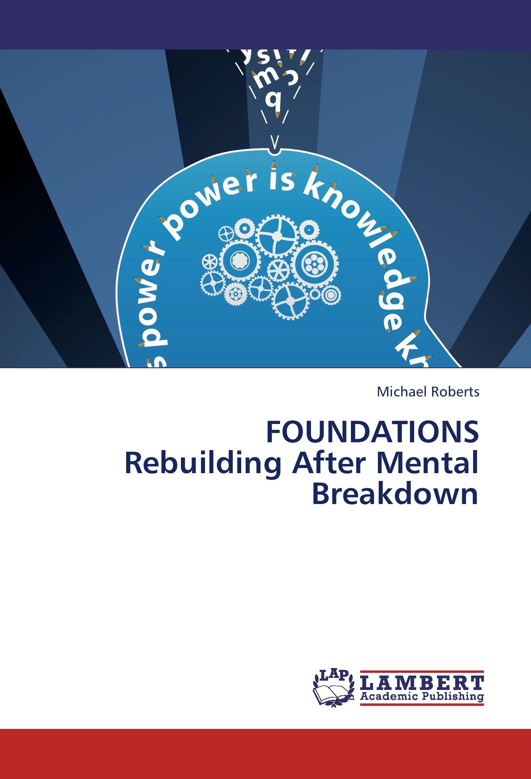 Vorderes Coverbild FOUNDATIONS  Rebuilding After Mental Breakdown