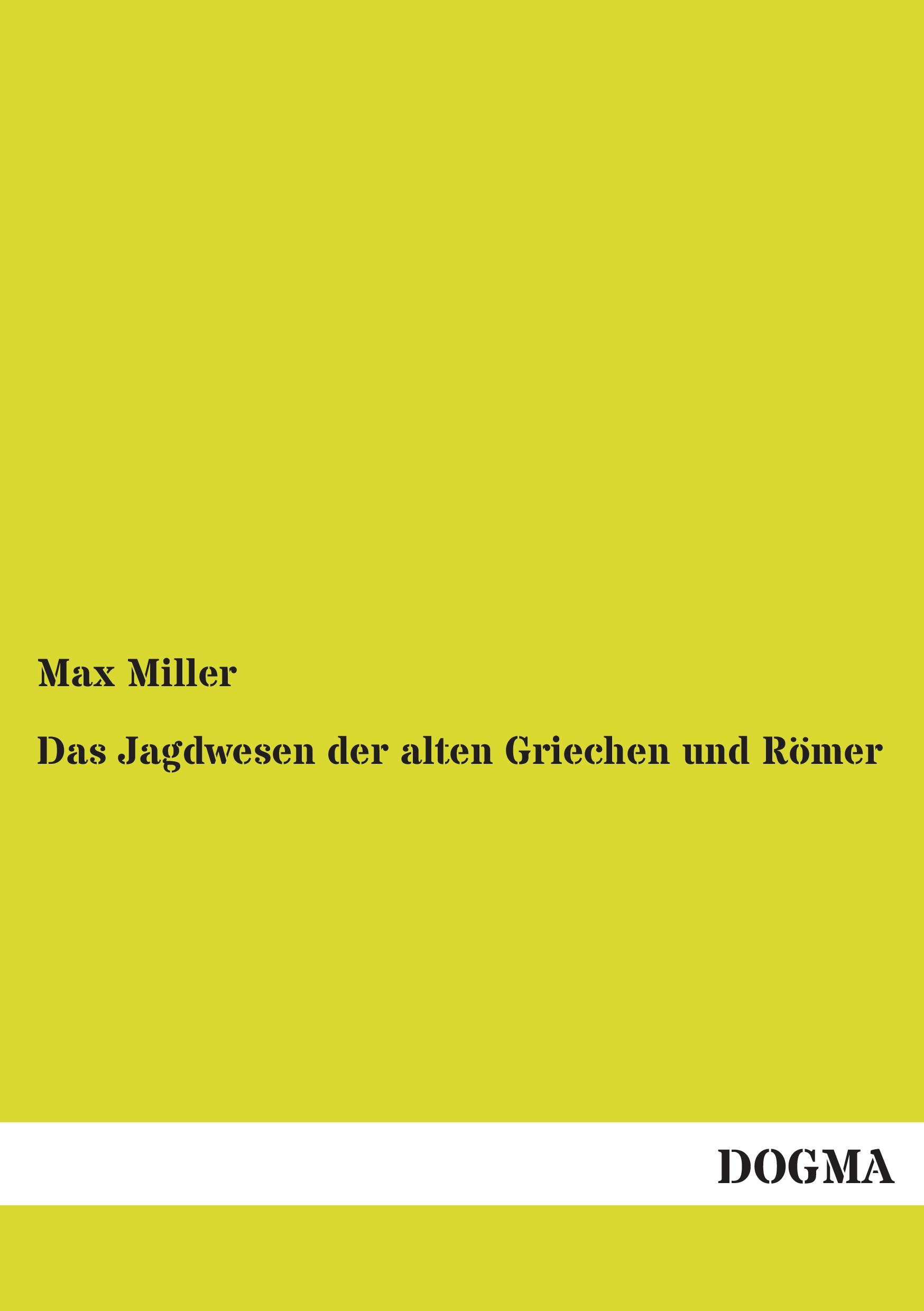 Vorderes Coverbild Das Jagdwesen der alten Griechen und Römer