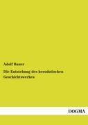 Vorderes Coverbild Die Entstehung des herodotischen Geschichtswerkes