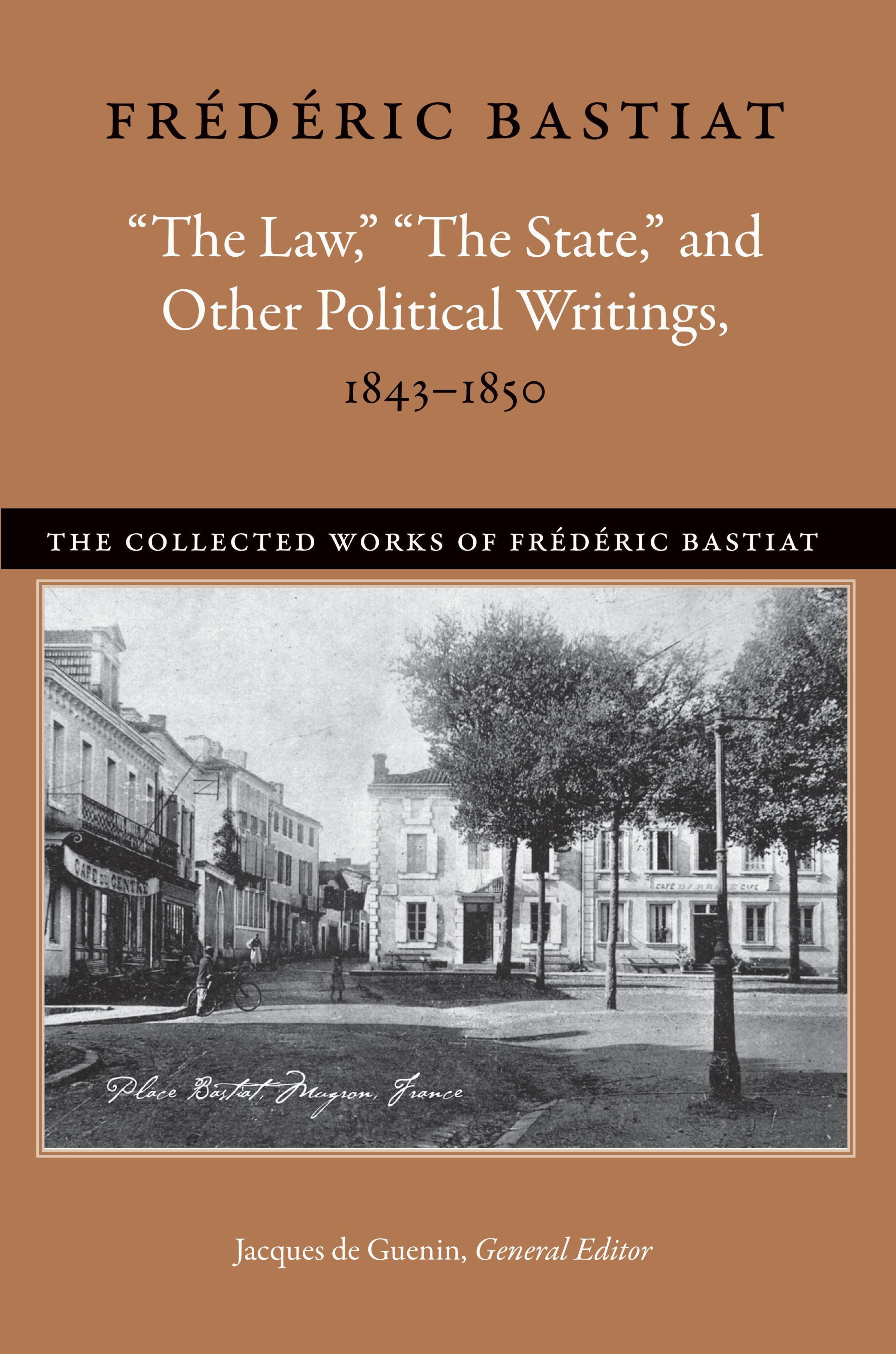 Vorderes Coverbild "The Law," "The State," and Other Political Writings, 1843-1850