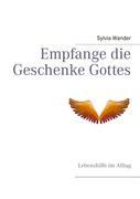Vorderes Coverbild Empfange die Geschenke Gottes