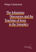 Vorderes Coverbild The Johannine Discourses and the Teaching of Jesus in the Synoptics
