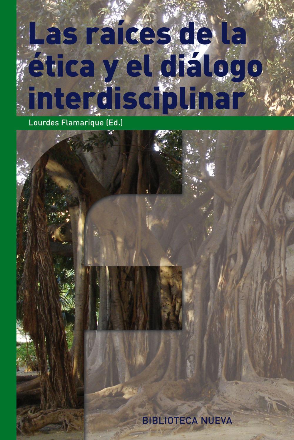 Vorderes Coverbild Las raíces de la ética y el diálogo interdisciplinar