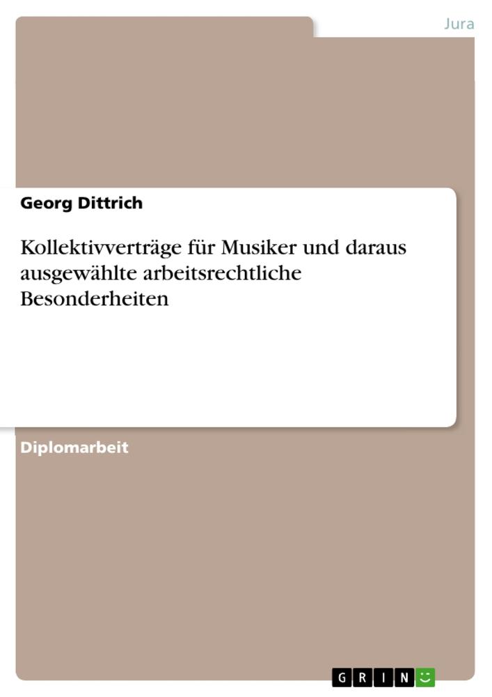 Vorderes Coverbild Kollektivverträge für Musiker und daraus ausgewählte arbeitsrechtliche Besonderheiten