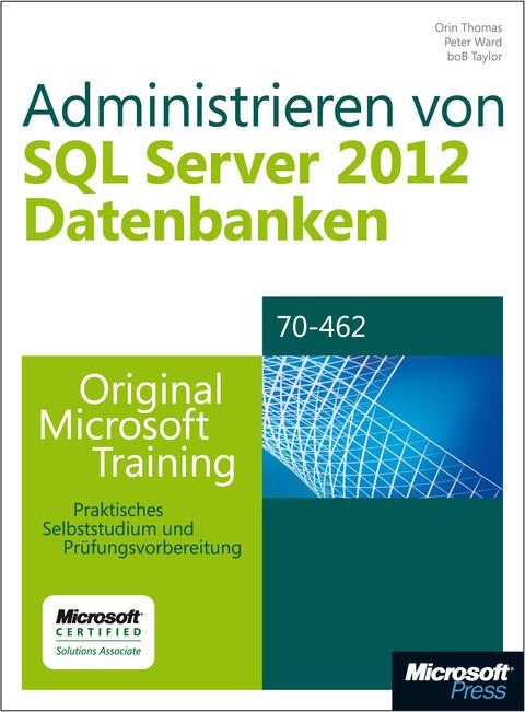 Vorderes Coverbild Administrieren von Microsoft SQL Server 2012-Datenbanken - Original Microsoft Training für Examen 70-462