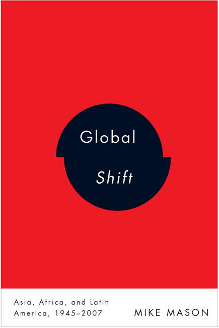 Vorderes Coverbild Global Shift: Asia, Africa, and Latin America, 1945-2007