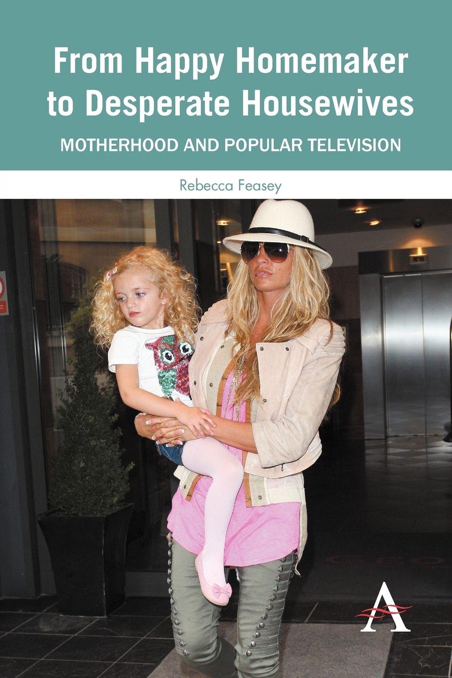 Vorderes Coverbild From Happy Homemaker to Desperate Housewives