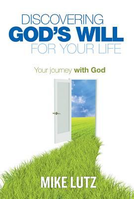 Vorderes Coverbild Discovering God's Will for Your Life: Your Journey with God