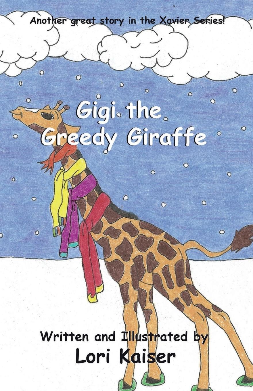 Vorderes Coverbild Gigi the Greedy Giraffe