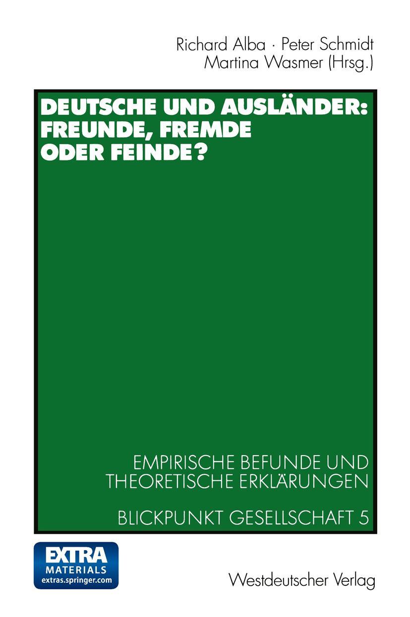 Vorderes Coverbild Deutsche und Ausländer: Freunde, Fremde oder Feinde?