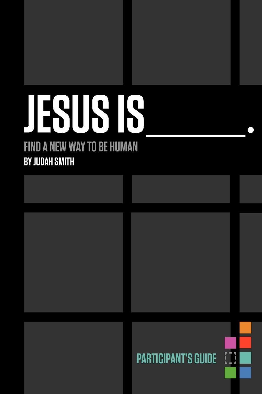Vorderes Coverbild Jesus Is _______. Participant's Guide
