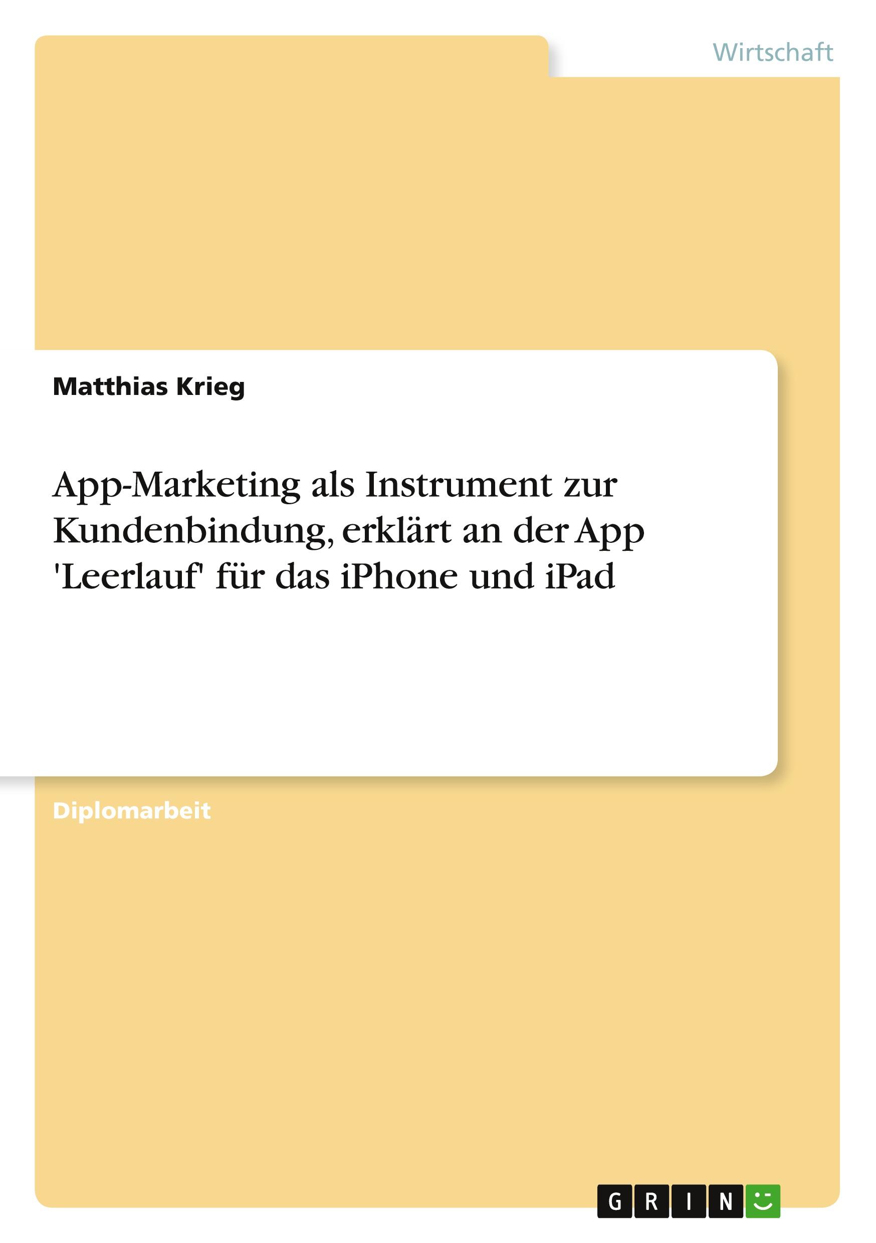 Vorderes Coverbild App-Marketing als Instrument zur Kundenbindung, erklärt an der App 'Leerlauf' für das iPhone und iPad