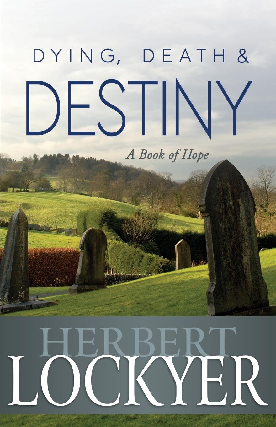 Vorderes Coverbild Dying, Death & Destiny