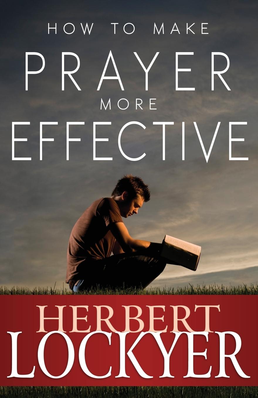 Vorderes Coverbild How to Make Prayer More Effective