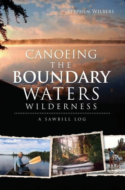 Vorderes Coverbild Canoeing the Boundary Waters Wilderness