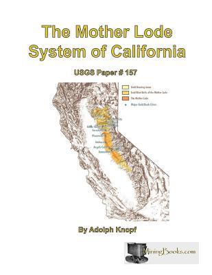 Vorderes Coverbild The Mother Lode System of California