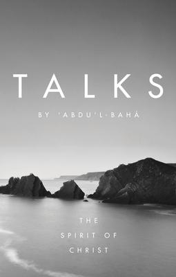 Vorderes Coverbild Talks by 'Abdu'l-Baha