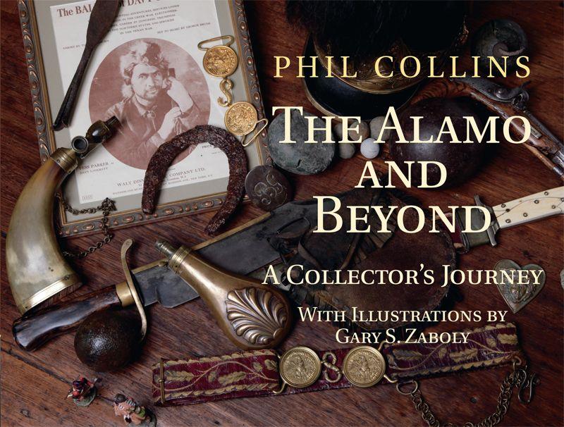 Vorderes Coverbild The Alamo and Beyond: A Collector's Journey