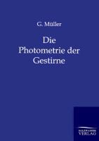 Vorderes Coverbild Die Photometrie der Gestirne