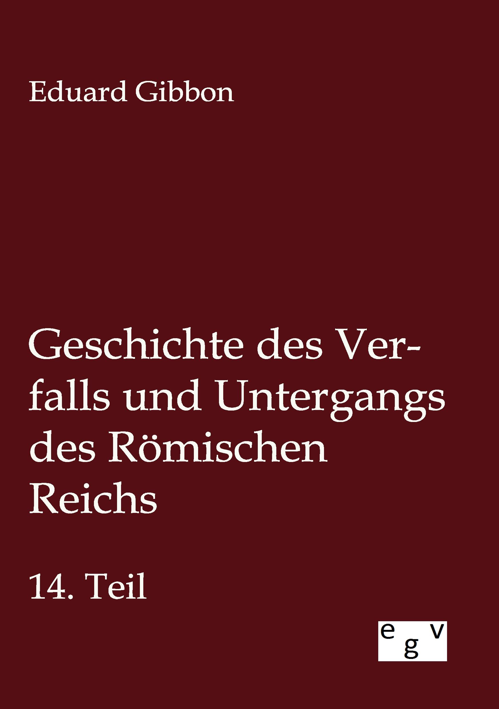 Vorderes Coverbild Geschichte des Verfalls und Untergangs des Römischen Reichs