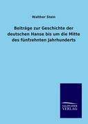 Vorderes Coverbild Beiträge zur Geschichte der deutschen Hanse bis um die Mitte des fünfzehnten Jahrhunderts