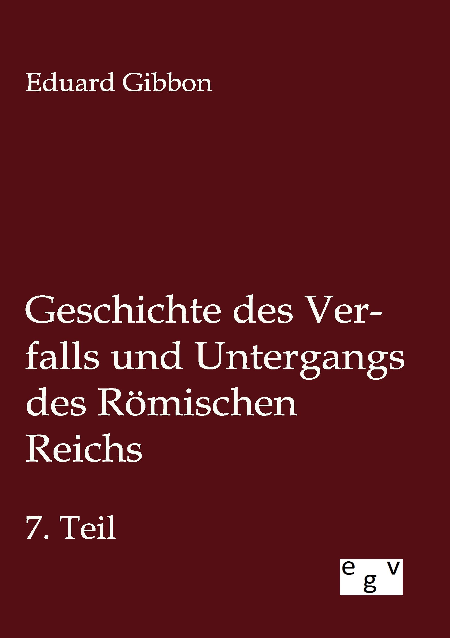Vorderes Coverbild Geschichte des Verfalls und Untergangs des Römischen Reichs
