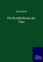 Vorderes Coverbild Die Korallenfauna der Trias