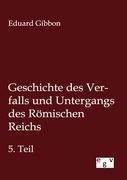 Vorderes Coverbild Geschichte des Verfalls und Untergangs des Römischen Reichs