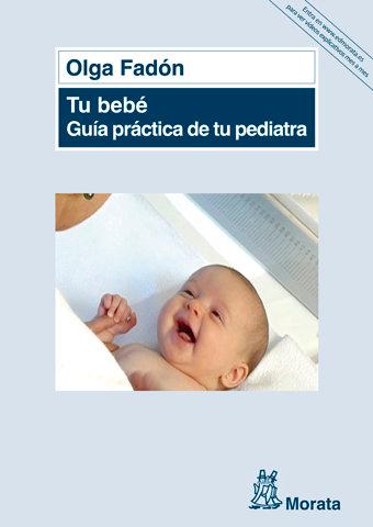 Vorderes Coverbild Tu bebé : guía práctica de tu pediatra