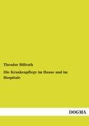 Vorderes Coverbild Die Krankenpflege im Hause und im Hospitale