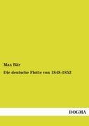 Vorderes Coverbild Die deutsche Flotte von 1848-1852