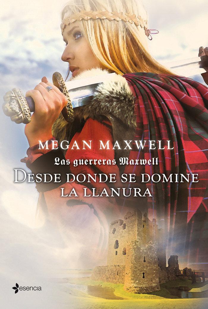Vorderes Coverbild Las guerreras Maxwell. Desde donde se domine la llanura
