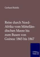 Vorderes Coverbild Reise durch Nord-Afrika vom Mittelländischen Meere bis zum Busen von Guinea: 1865 bis 1867