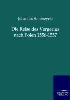 Vorderes Coverbild Die Reise des Vergerius nach Polen 1556-1557