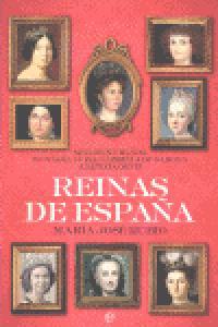 Vorderes Coverbild Rerinas de España : siglos XVIII-XXI de María Luisa Gabriela de Saboya a Letizia Ortiz