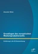 Vorderes Coverbild Grundlagen des europäischen Medizinprodukterechts: Einführung in die CE-Kennzeichnung