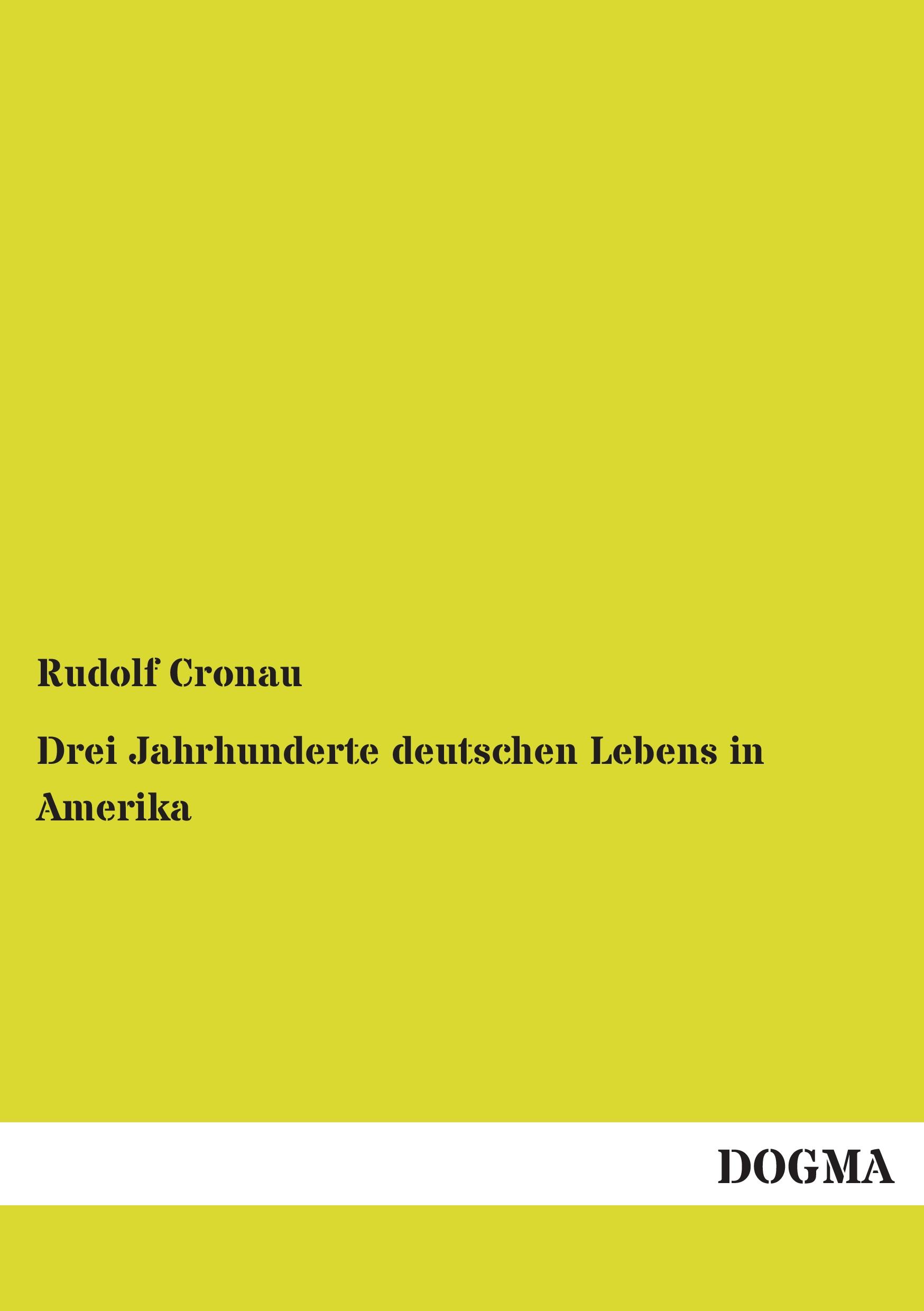 Vorderes Coverbild Drei Jahrhunderte deutschen Lebens in Amerika