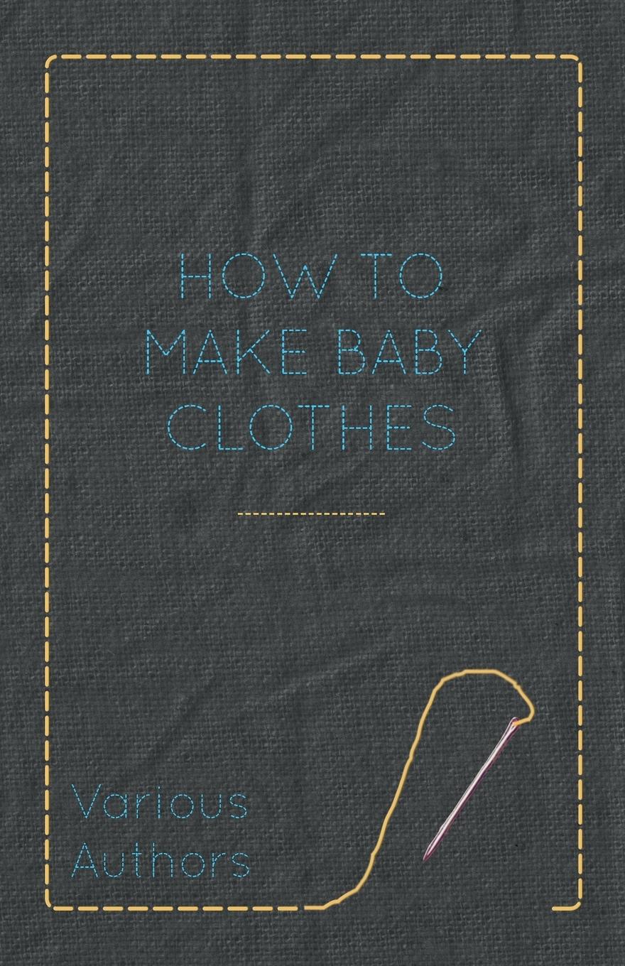Vorderes Coverbild How to Make Baby Clothes