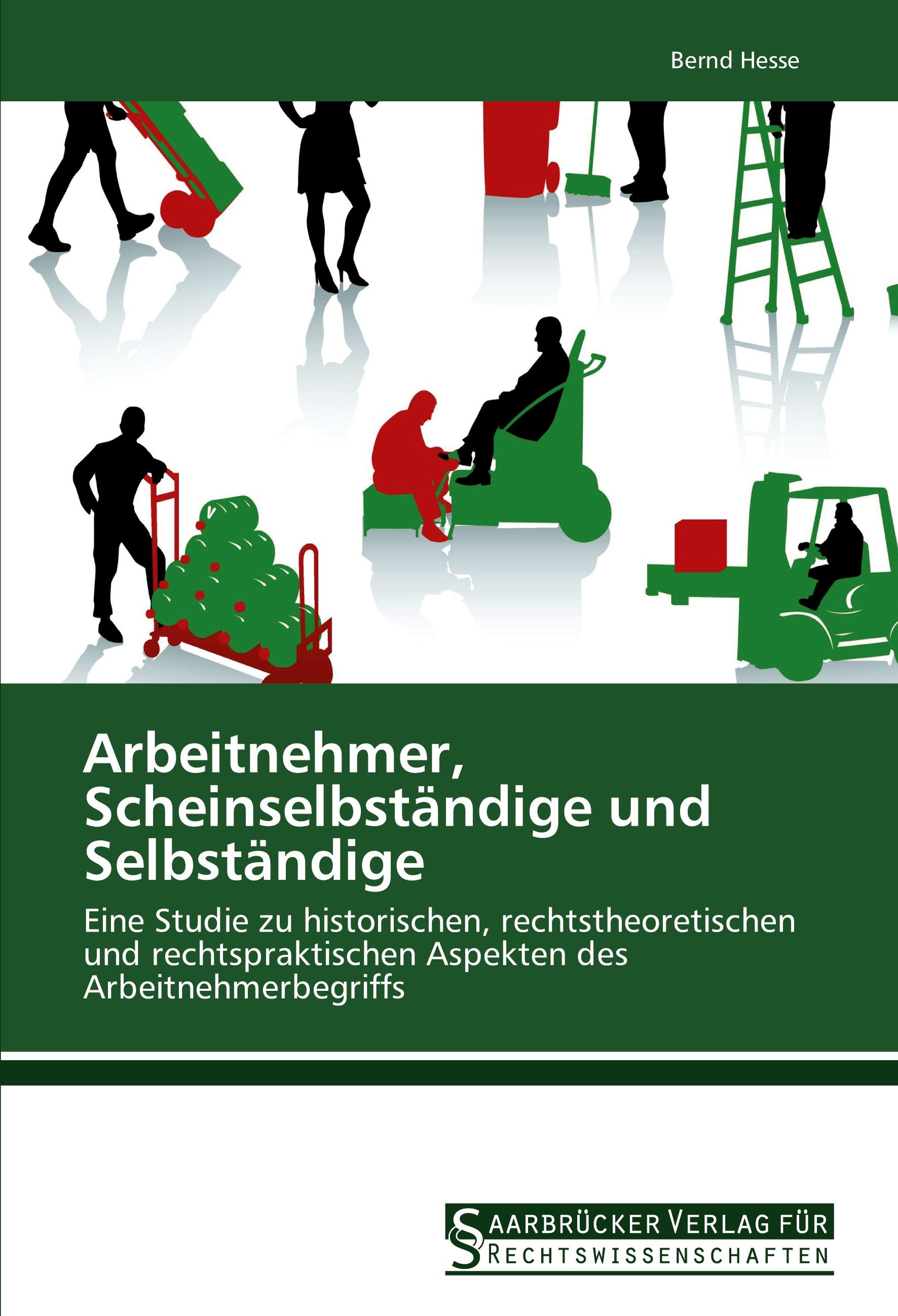 Vorderes Coverbild Arbeitnehmer, Scheinselbständige und Selbständige