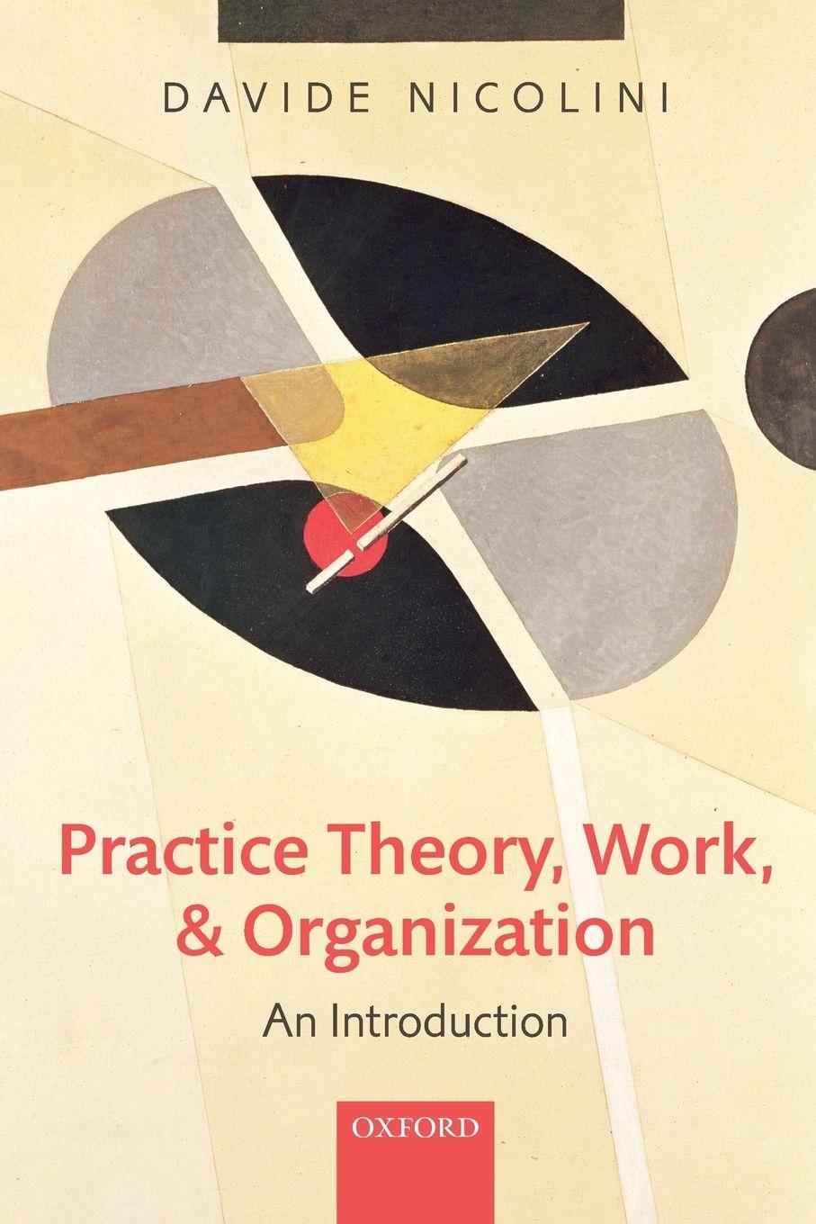 Vorderes Coverbild Practice Theory, Work, and Organization