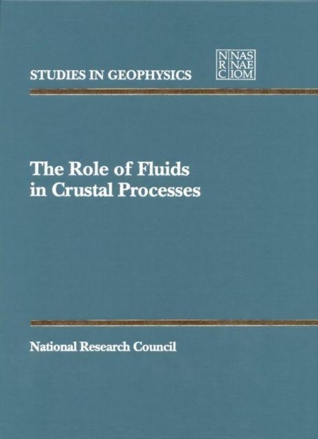 Vorderes Coverbild The Role of Fluids in Crustal Processes
