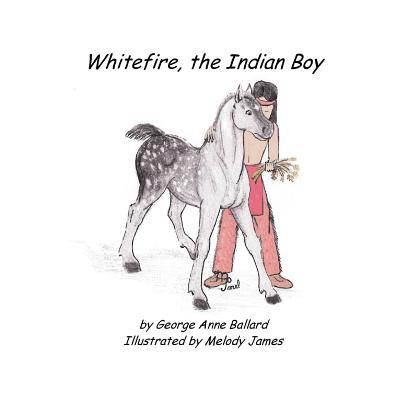 Vorderes Coverbild White Fire, the Indian Boy