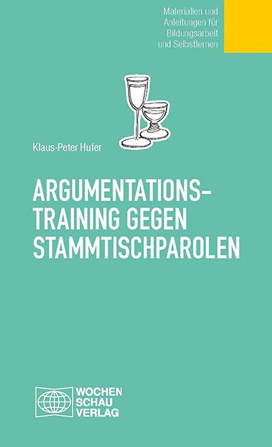 Vorderes Coverbild Argumentationstraining gegen Stammtischparolen