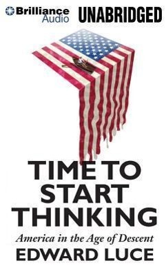 Vorderes Coverbild Time to Start Thinking: America in the Age of Descent