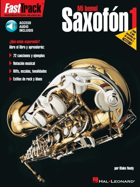 Vorderes Coverbild Saxofon 1: Fasttrack Alto Saxophone Method - Book 1 - Spanish Edition (Book/Online Audio)