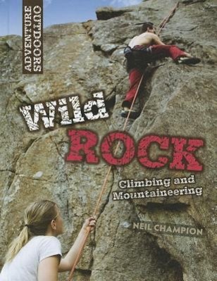 Vorderes Coverbild Wild Rock Climbing and Mountaineering
