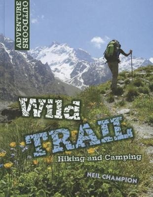 Vorderes Coverbild Wild Trail: Hiking and Camping